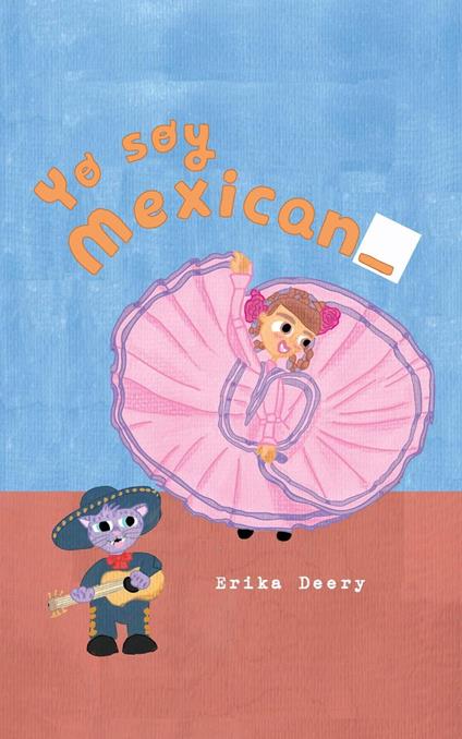 Yo soy mexican_ - Erika Deery - ebook