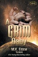 A Grim Baby - M K Eidem - cover