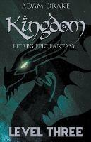 Kingdom Level Three: LitRPG Epic Fantasy