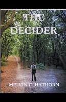 The Decider - Melvin C Hathorn - cover