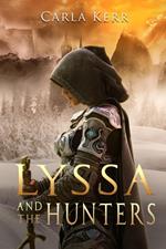 Lyssa and the Hunters
