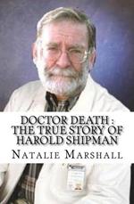 Doctor Death : The True Story of Harold Shipman