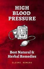 High Blood Pressure: Best Natural & Herbal Remedies
