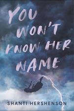 You Won't Know Her Name