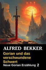 Gorian und das verschwundene Schwert