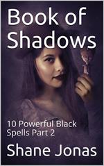 Book of Shadows 10 Powerful Black Spells Part 2