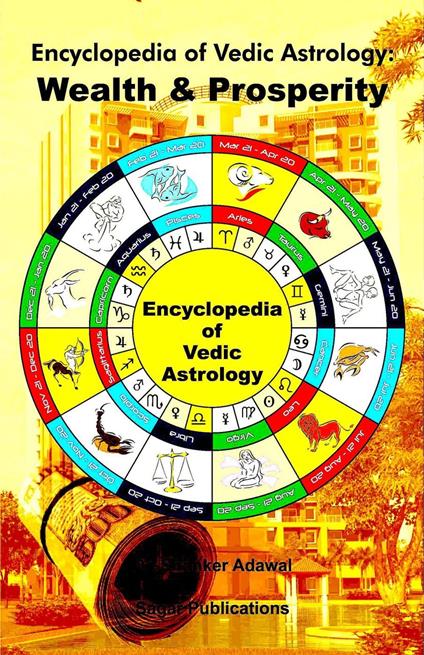 Encyclopedia of Vedic Astrology : Wealth & Prosperity