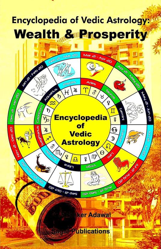 Encyclopedia of Vedic Astrology : Wealth & Prosperity