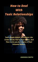 How to Deal With Toxic Relationships