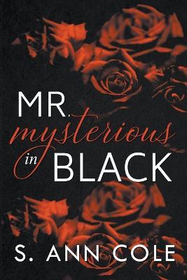 Mr. Mysterious in Black - S Ann Cole - cover