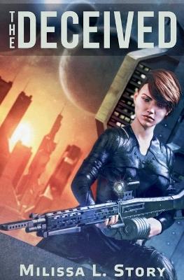 The Deceived - Milissa L Story - cover