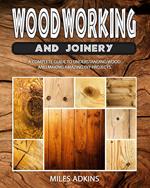 Woodworking and Joiney