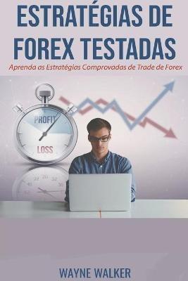 Estrategias de Forex Testadas - Wayne Walker - cover