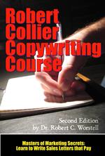 The Robert Collier Copywriting Course: Second Edition