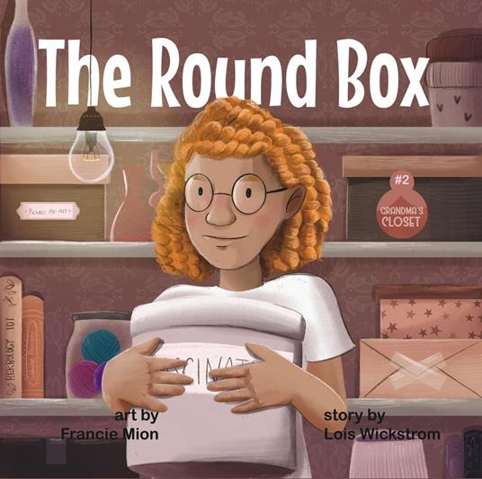 The Round Box - Lois Wickstrom - ebook