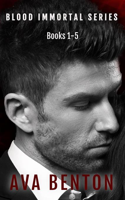 Blood Immortal Box Set Books 1-5