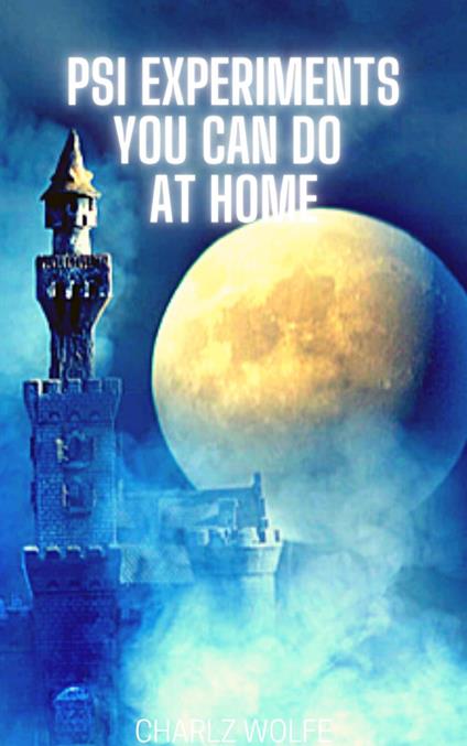 Psi Experiments You Can Do at Home