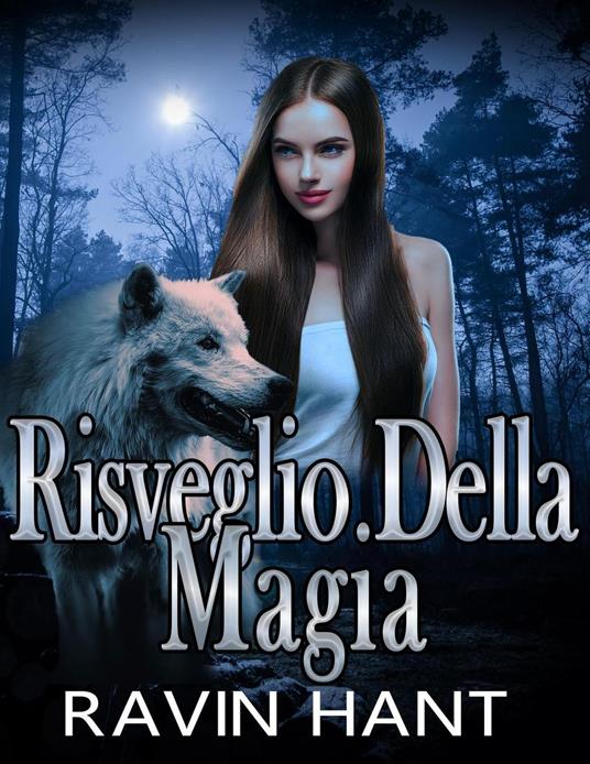 Risveglio Della Magia - Ravin Hant - ebook