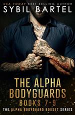 The Alpha Bodyguards Books 7-9