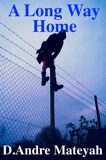 A Long Way Home - D.Andre Mateyah - ebook