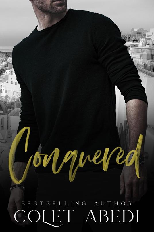 Conquered - Colet Abedi - ebook