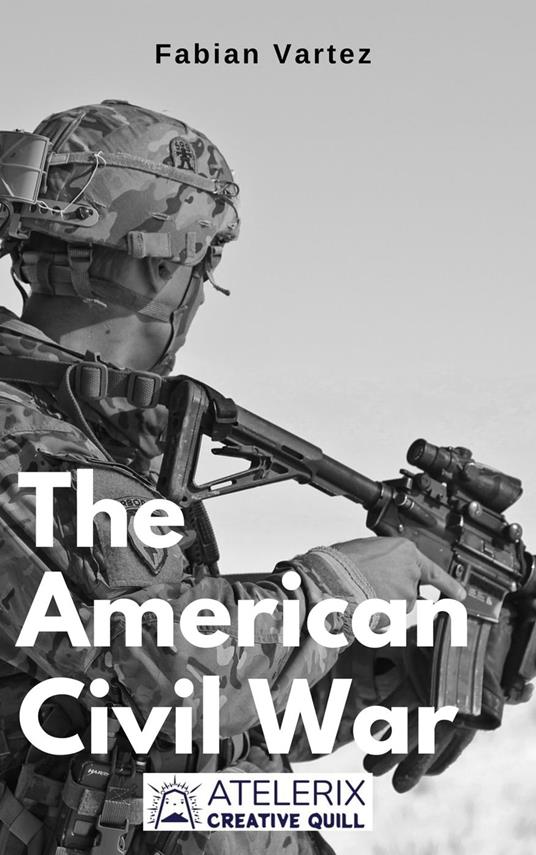 The American Civil War