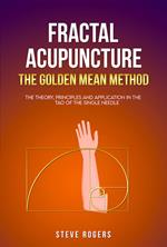 Fractal Acupuncture-The Golden Mean Method