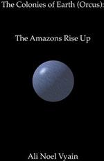 The Amazons Rise Up