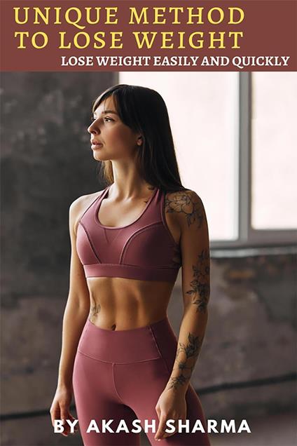 Unique Method to Lose Weight