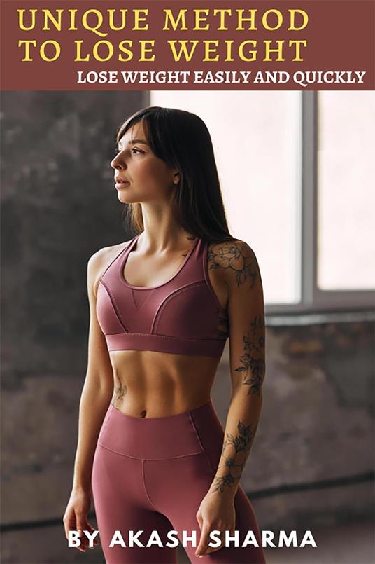 Unique Method to Lose Weight