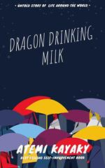 Dragon Drinking Milk