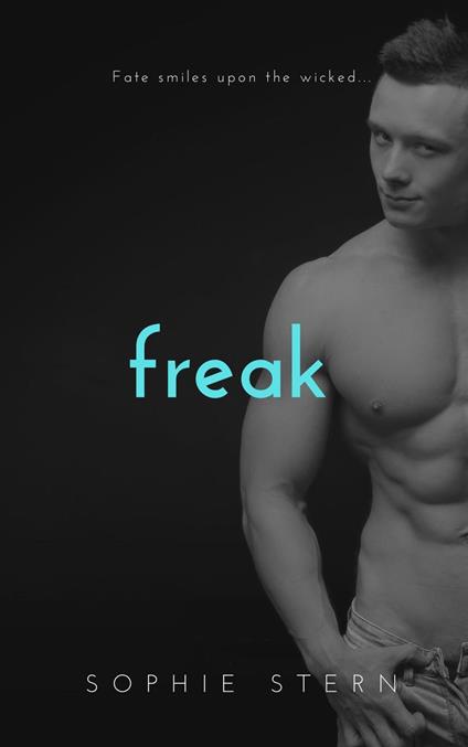 Freak: A Reverse Harem High School Romance