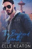 The Boyfriend Gambit - Elle Keaton - cover