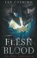 Flesh & Blood - Lee Cushing - cover