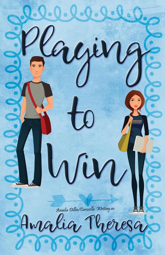 Playing to Win - Amalia Dillin,Amalia Theresa - ebook