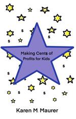 Making Cents of Profits for Kids