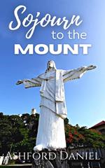 Sojourn to the Mount