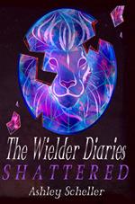 The Wielder Diaries: Shattered