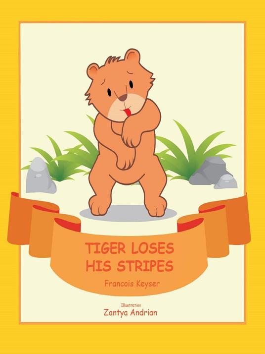 Tiger Loses His Stripes - Francois Keyser - ebook