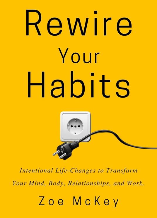 Rewire Your Habits
