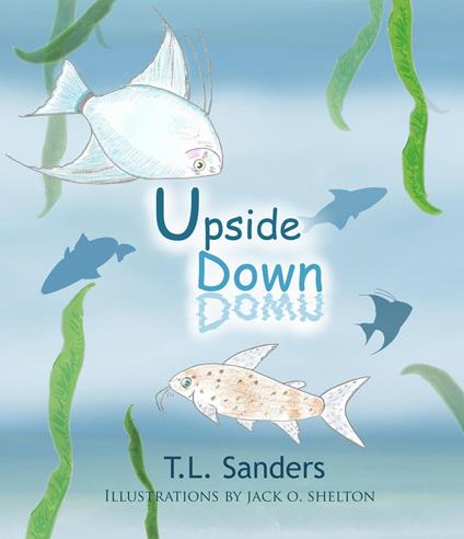 Upside Down - T.L. Sanders - ebook