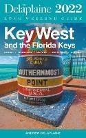 Key West & The Florida Keys - The Delaplaine 2022 Long Weekend Guide - Andrew Delaplaine - cover