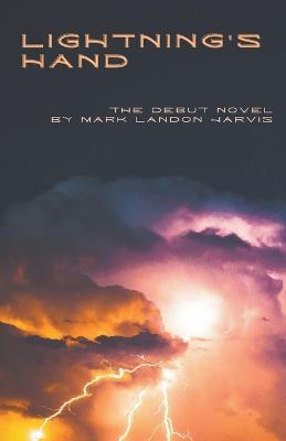 Lightning's Hand - Mark Landon Jarvis - cover