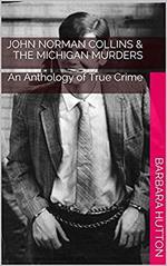 John Norman Collins & The Michigan Murders