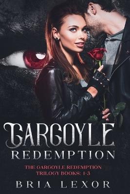 Gargoyle Redemption - Bria Lexor - cover