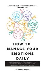 How to Manage Your Emotions Daily
