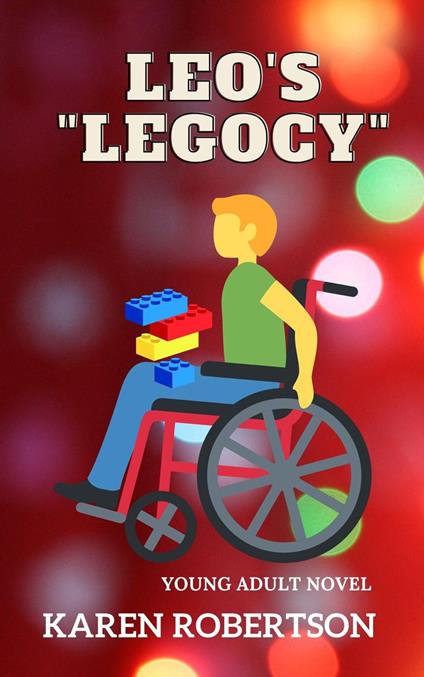 Leo's "Legocy" - Robertson Karen - ebook