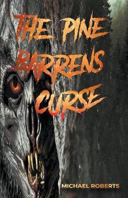The Pine Barrens Curse - Michael Roberts - cover