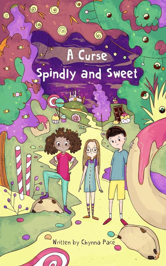 A Curse Spindly and Sweet - Chynna Pace - ebook