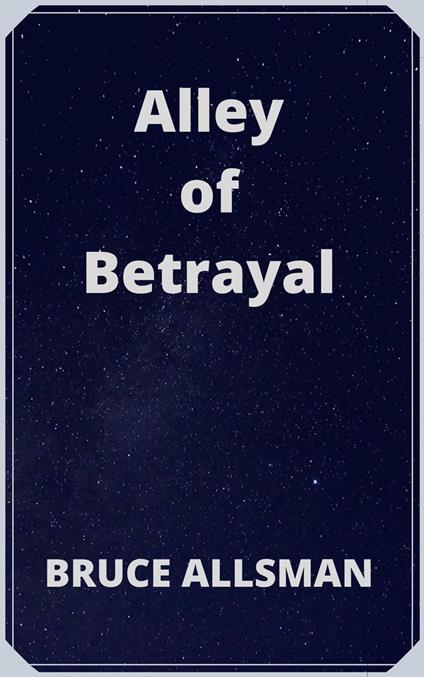 Alley of Betrayal